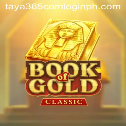 The Fascination of BookOfGoldClassic and Navigating Taya365 com Login