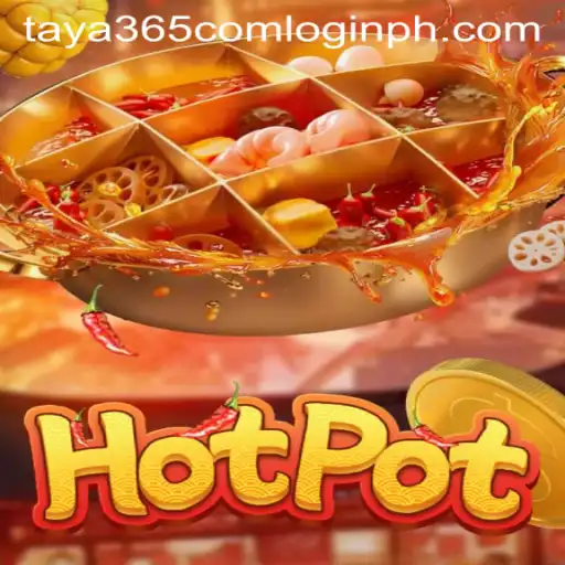 Hotpot Game: Dive into the Exciting World of Multiplayer Fun with Convenient Taya365 Com Login
