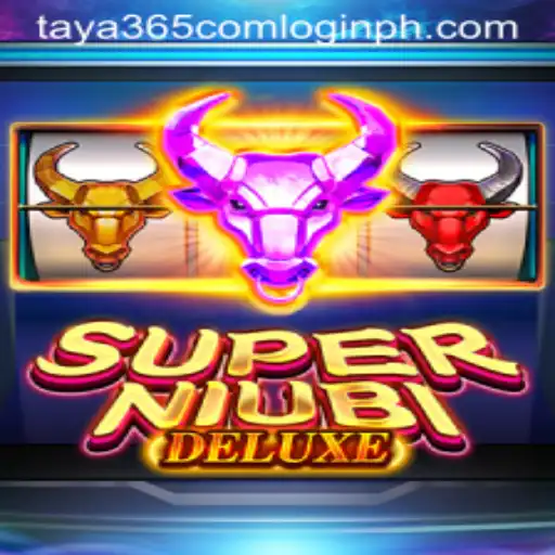 Discover the World of SuperNiubiDeluxe and Seamless Access via Taya365
